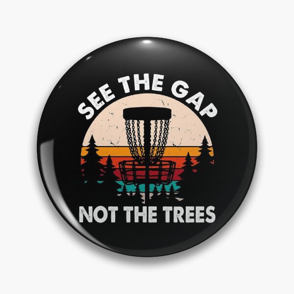Item preview, See The Gap Not The Trees Disc Golf Vintage designed and sold by lytainhan89.