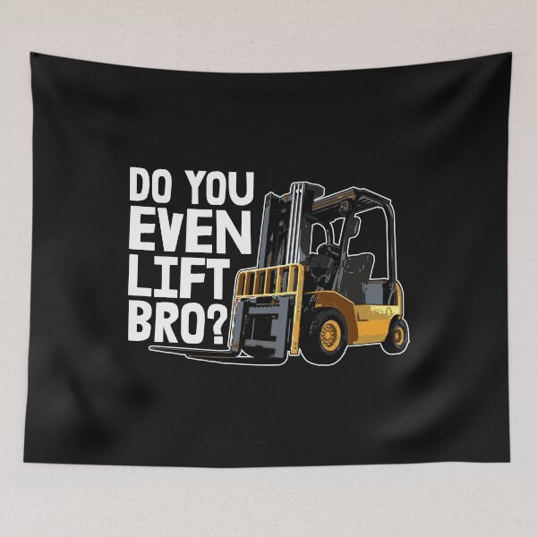 Item preview, Do You Even Lift Bro Forklift Truck designed and sold by Bendthetrend.
