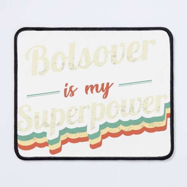 Item preview, Bolsover Is My Superpower designed and sold by Custom365.