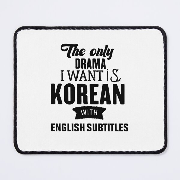 Item preview, The Only Drama I Want Is Korean With English Subtitles -Korean English Subtitles Drama new sticker for new drama designed and sold by RIDA LOUCHACHHA.