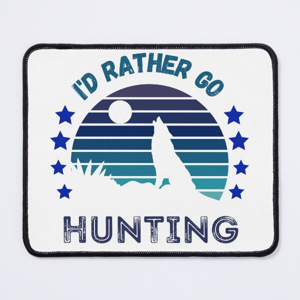 Item preview, I'd Rather Go Hunting Retro Style designed and sold by 9N20.