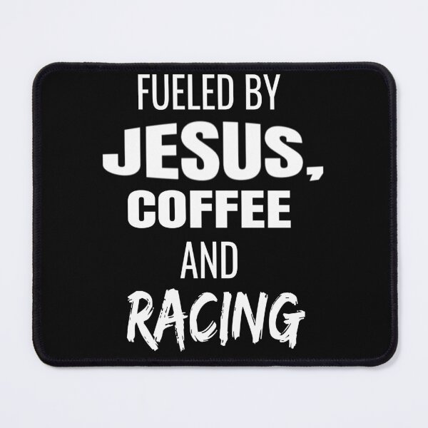 Item preview, Fueled By Jesus Coffee and Racing Drag Racing Street Racing Motorcycle Racing Junior Dragster Racing Racer designed and sold by CarantinedChaos.