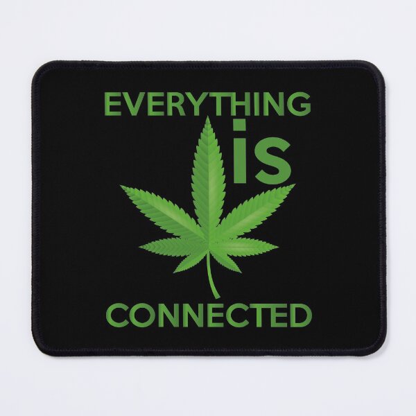 Item preview, Everything is connected with Cannabis plant artwork designed and sold by Bilel ★★★★★.
