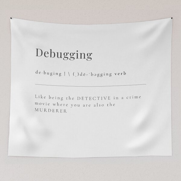 Item preview, Debugging - like being the DETECTIVE in a crime movie where you are also the MURDERER designed and sold by rgsblo.