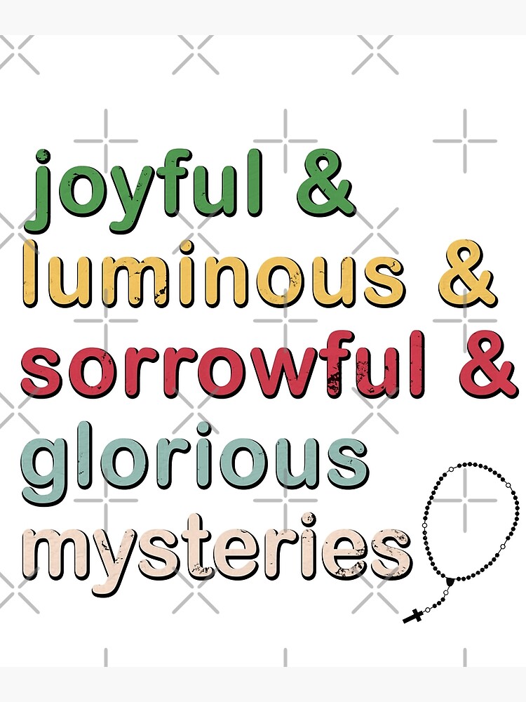 "joyful & Luminous & Sorrowful & Glorious Mysteries Of The Rosary ...