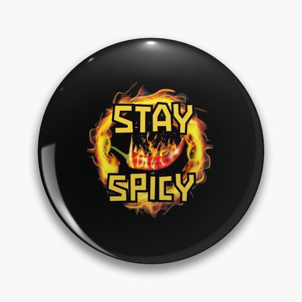 Item preview, Stay Spicy Hot Trendy Personality Quote designed and sold by jonrdesign.