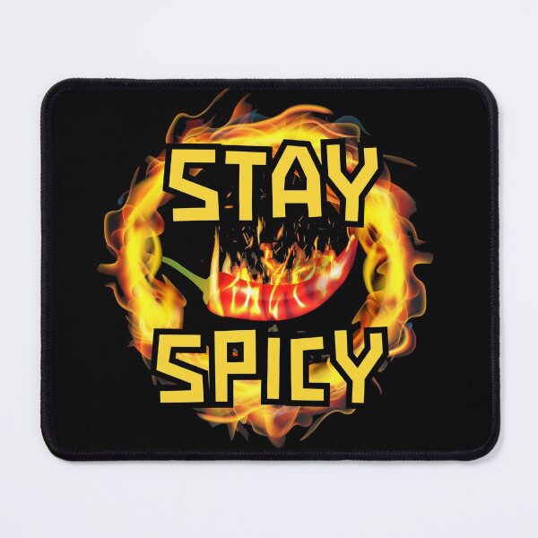 Item preview, Stay Spicy Hot Trendy Personality Quote designed and sold by jonrdesign.