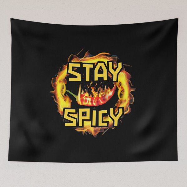 Item preview, Stay Spicy Hot Trendy Personality Quote designed and sold by jonrdesign.