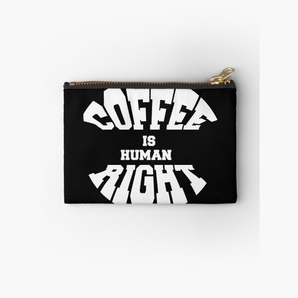 Item preview, Coffee Is A Human Right designed and sold by theskyblue.