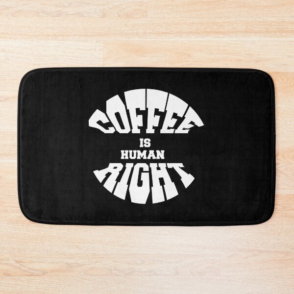 Item preview, Coffee Is A Human Right designed and sold by theskyblue.