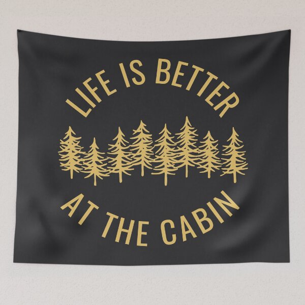 Item preview, Life is better at the cabin. Light text. Capitals. Trees. designed and sold by JellyBeenzz.