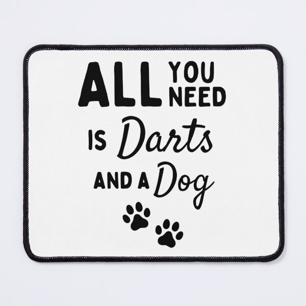 Item preview, All you need is darts and a dog designed and sold by TheGreenGoat.