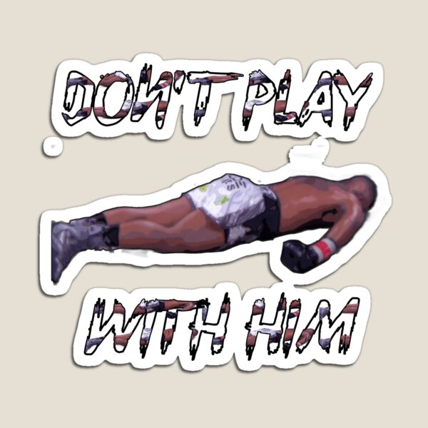 Don't Play With Him Jake Paul K.o Tyron Woodley Shirt Magnet