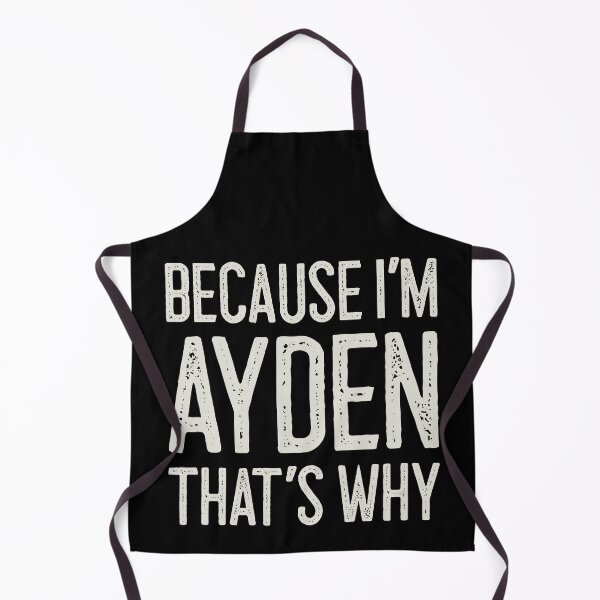 Item preview, Because I’m Ayden That’s Why Funny Personalized Name designed and sold by MariosNydras.