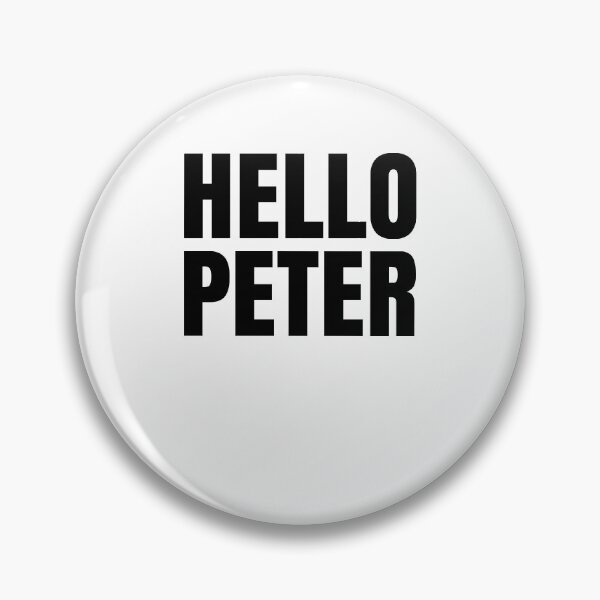 Item preview, Hello Peter Funny Movie Quote  designed and sold by Club7Studios.