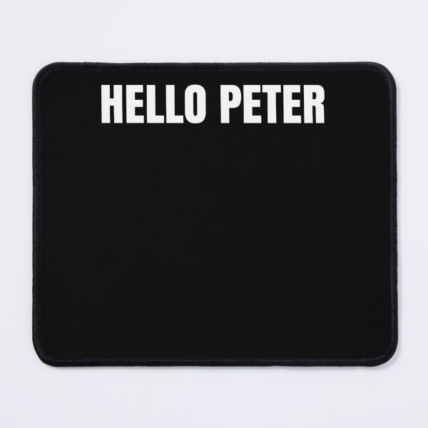 Item preview, Hello Peter Funny Movie Quote  designed and sold by Club7Studios.