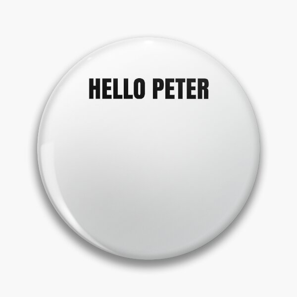 Item preview, Hello Peter Funny Movie Quote  designed and sold by Club7Studios.