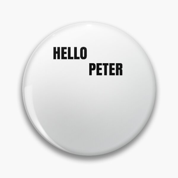 Item preview, Hello Peter Funny Movie Quote designed and sold by Club7Studios.