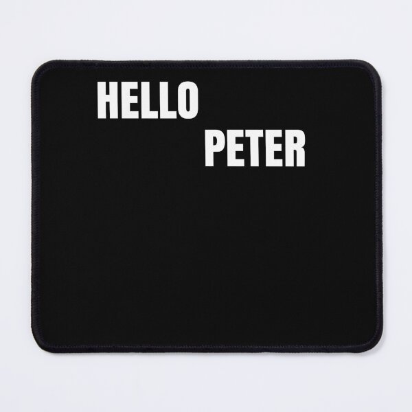 Item preview, Hello Peter Funny Movie Quote  designed and sold by Club7Studios.