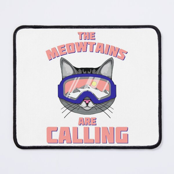 Item preview, The Meowtains are Calling Funny Ski Cat designed and sold by dass-art.