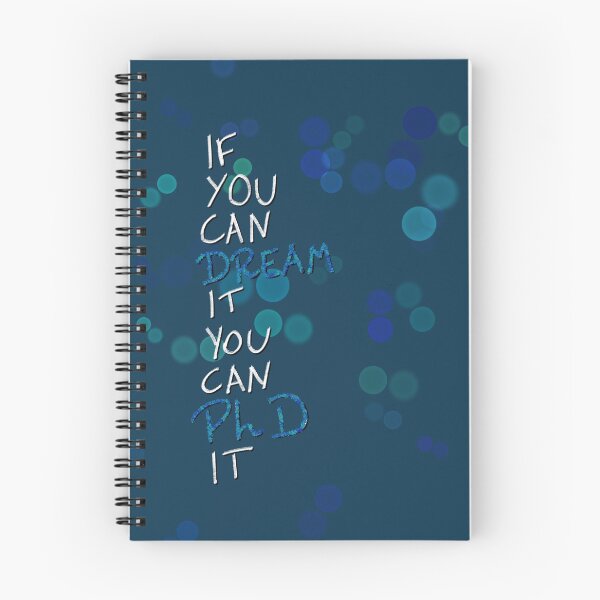 Item preview, If you can dream it, you can PhD it designed and sold by PhDoer.