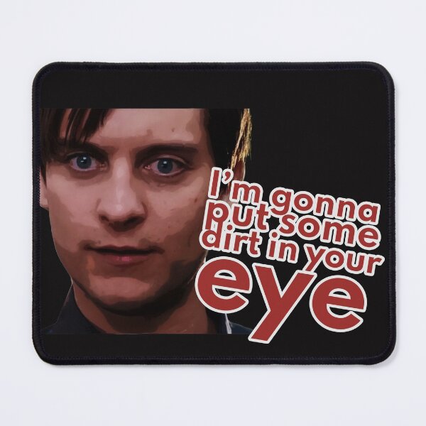 Item preview, Dirt in your eye (Bully Maguire) designed and sold by GlitchyShaan.