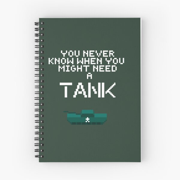 Item preview, You Never Know When You Might Need a Tank designed and sold by buttsmcgoo9.