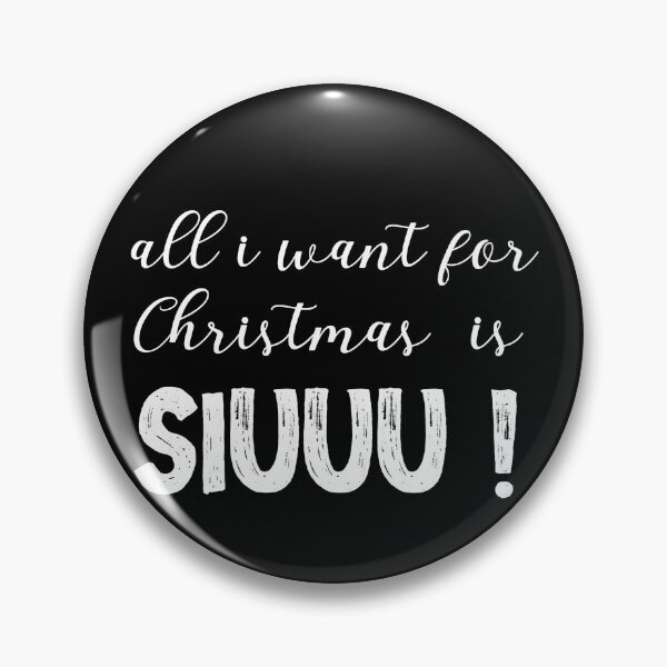 Item preview, All I Want For Christmas Is Siuuu ! designed and sold by SparrowLag.