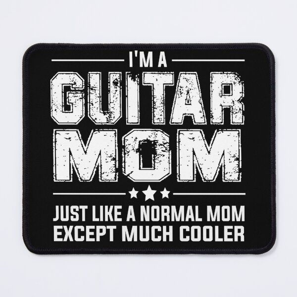 Item preview, Guitar Mom - Just like a normal Mom except much cooler! designed and sold by tjred01.