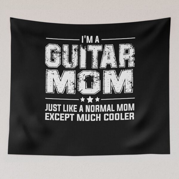 Item preview, Guitar Mom - Just like a normal Mom except much cooler! designed and sold by tjred01.