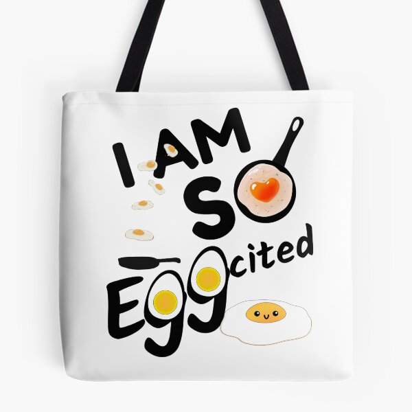 Item preview, I am so eggcited designed and sold by Chaos-Touch.
