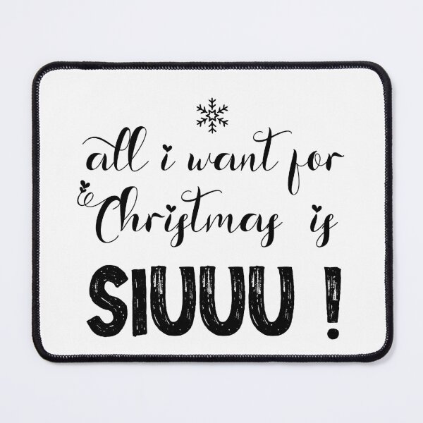 Item preview, All I Want For Christmas Is Siuuu ! Merry Christmas designed and sold by SparrowLag.