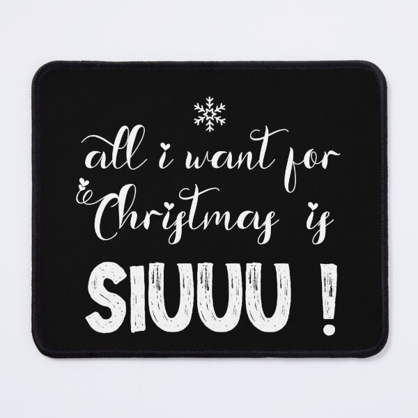 Item preview, All I Want For Christmas Is Siuuu ! Merry SUUIImas designed and sold by SparrowLag.