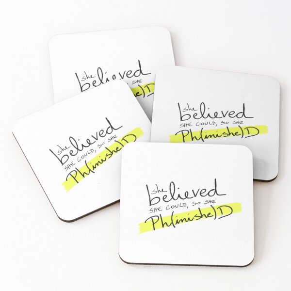 Item preview, She believed she could, so she Ph(inishe)D - PhD researchers designed and sold by PhDoer.
