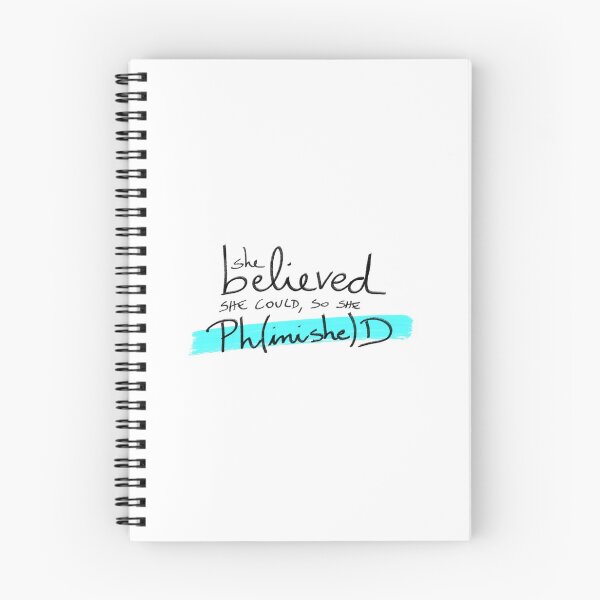 Item preview, She believed she could, so she Ph(inishe)D - PhD students, PhD researchers designed and sold by PhDoer.