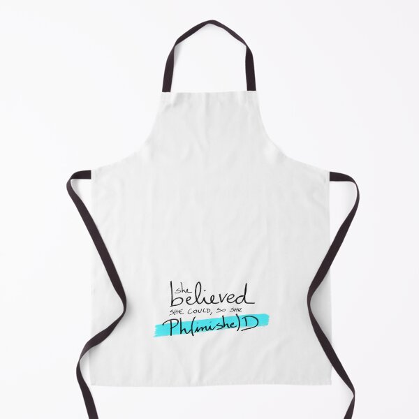 Item preview, She believed she could, so she Ph(inishe)D - PhD students, PhD researchers designed and sold by PhDoer.