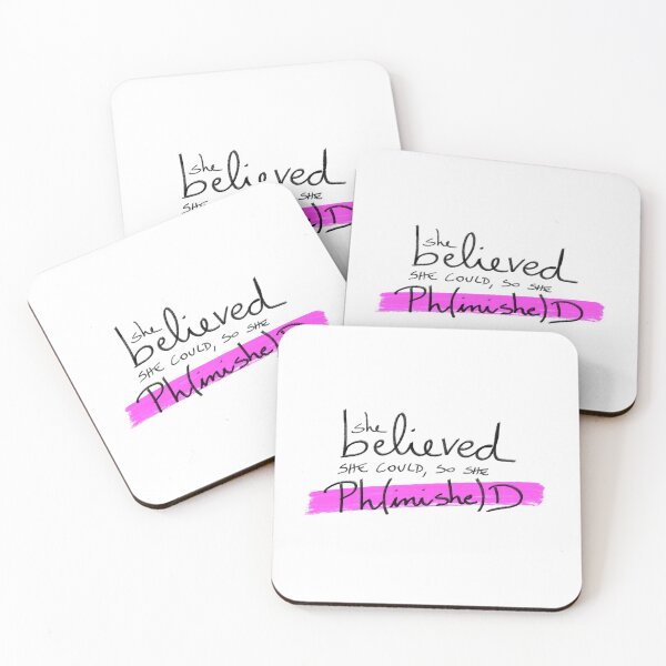 Item preview, She believed she could, so she Ph(inishe)D - PhD students, PhD researchers designed and sold by PhDoer.