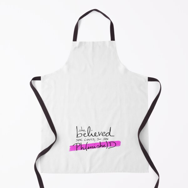 Item preview, She believed she could, so she Ph(inishe)D - PhD students, PhD researchers designed and sold by PhDoer.