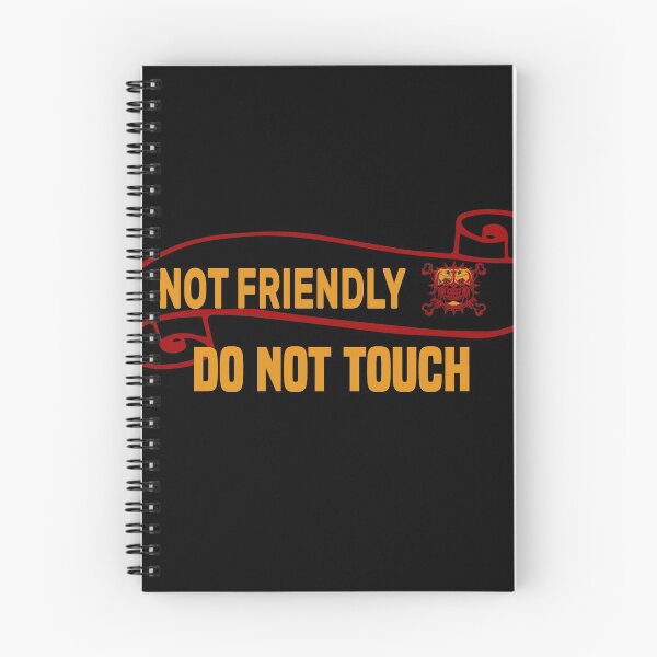 Item preview, Not Friendly Do Not Touch-new not friendly do not touch style this year designed and sold by RIDA LOUCHACHHA.