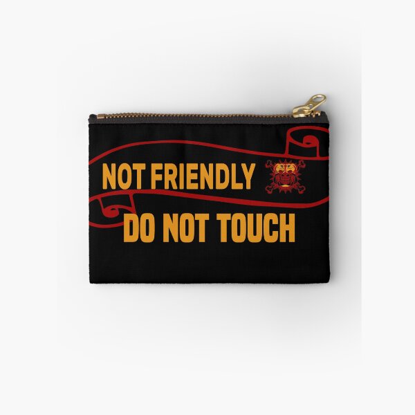 Item preview, Not Friendly Do Not Touch-new not friendly do not touch style this year designed and sold by RIDA LOUCHACHHA.
