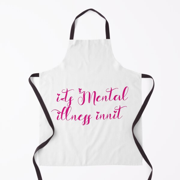 Item preview, Its Mental Illness Innit designed and sold by SparrowLag.