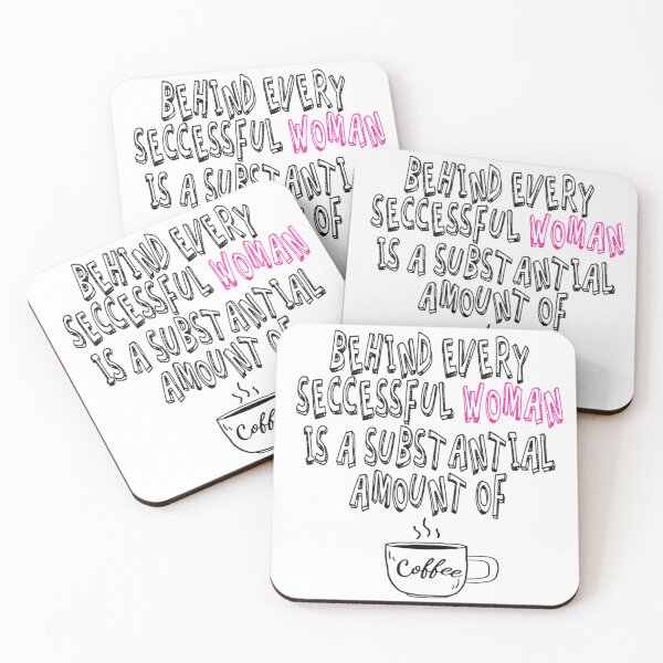 Item preview, Behind Every Successful Woman Is A Substantial Amount Of Coffee designed and sold by Cupsofdreams.