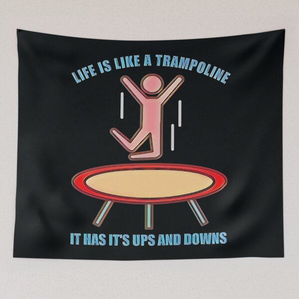 Item preview, Life is like a trampoline designed and sold by SidTastic .