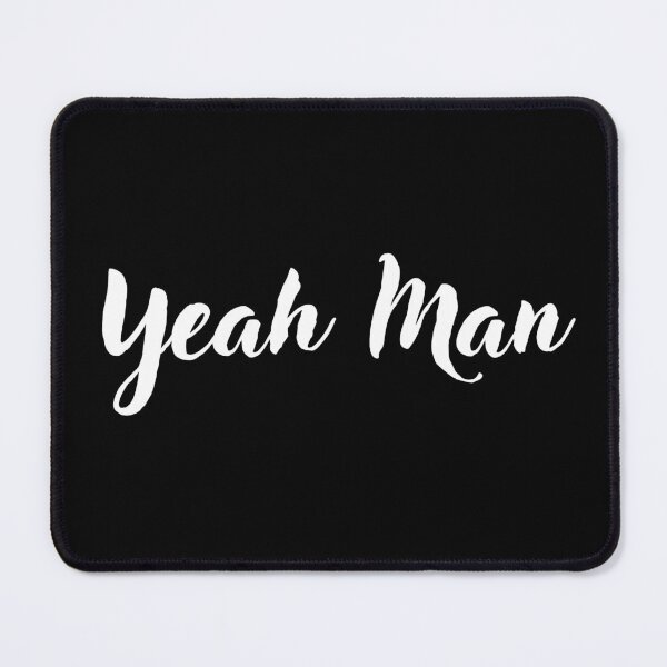Item preview, Yeah man designed and sold by catoo666.