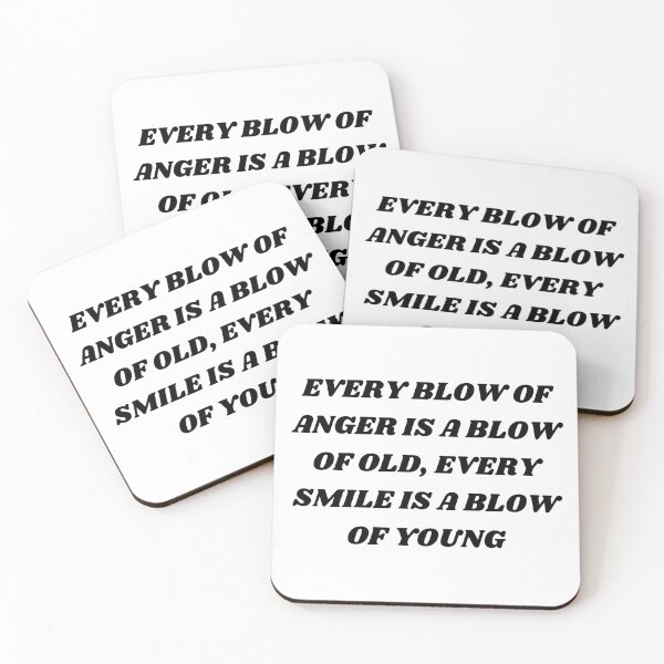 Item preview, Every blow of anger is a blow of old , every smile is a blow of young designed and sold by Kuitoo.