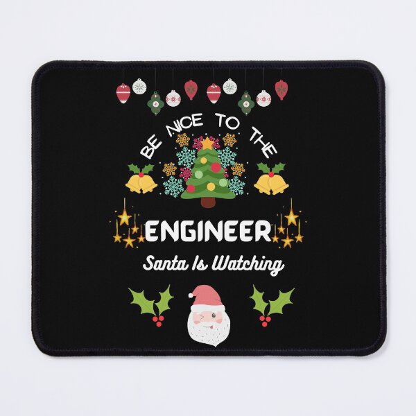 Item preview, Be Nice To The Engineer. Santa is Watching designed and sold by teezenith.