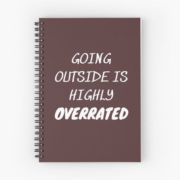 Item preview, Going outside is highly overrated designed and sold by PacePoint.