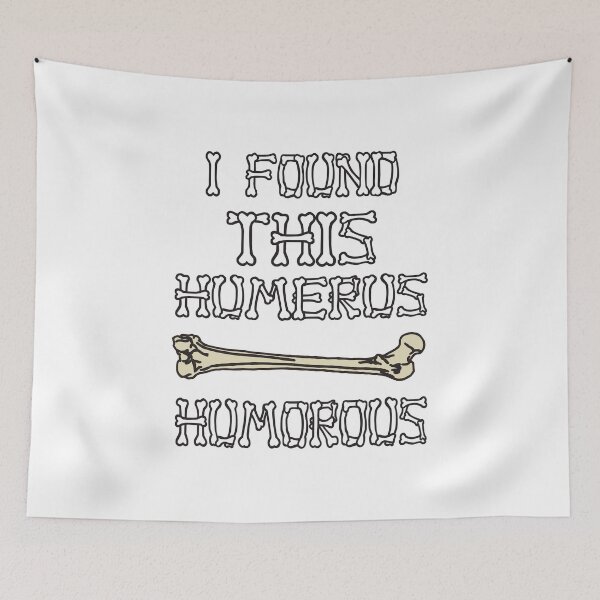 Item preview, Silly Dad Jokes, Medical Professional Humor I Found This Humerus Humorous designed and sold by MimsTees.