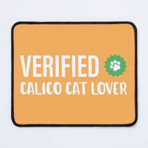 Item preview, Verified Calico Cat Lover | Funny Kitten | Gift Ideas designed and sold by Fluffy-Vectors.