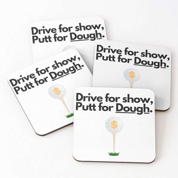 Item preview, Funny Golf - Drive for Show, Putt for Dough designed and sold by HRVY  Clarke.